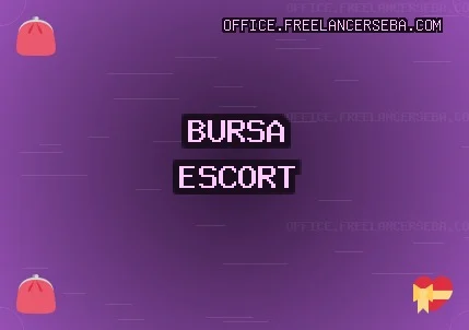 Bursa Escort: Orhaneli Escort, Büyükorhan Escort, Keles Escort